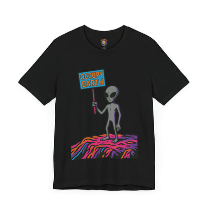 Alien Occupy Earth Tee - Space Lover Graphic T-Shirt - Unisex